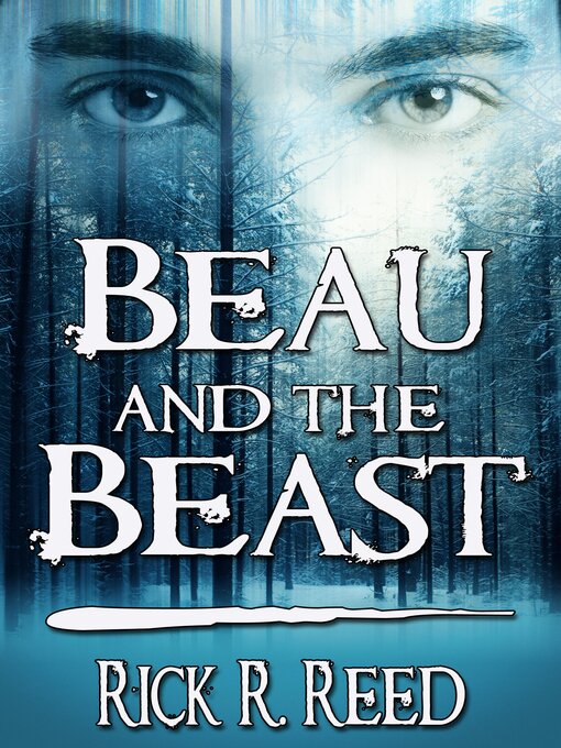 Title details for Beau and the Beast by Rick R. Reed - Available